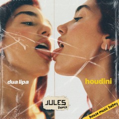 Dua Lipa - Houdini (JULES Remix) [House] Free Download in desc!