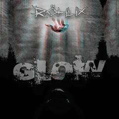 Röhlix - Glow Madcon