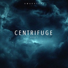 Omar Helal - CENTRIFUGE #001