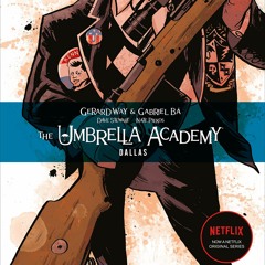 [PDF]⚡️DOWNLOAD The Umbrella Academy Dallas