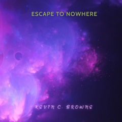 Escape To Nowhere