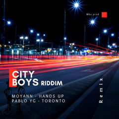 MOYANN - HANDS UP REMIX - CITY BOYS RIDDIM