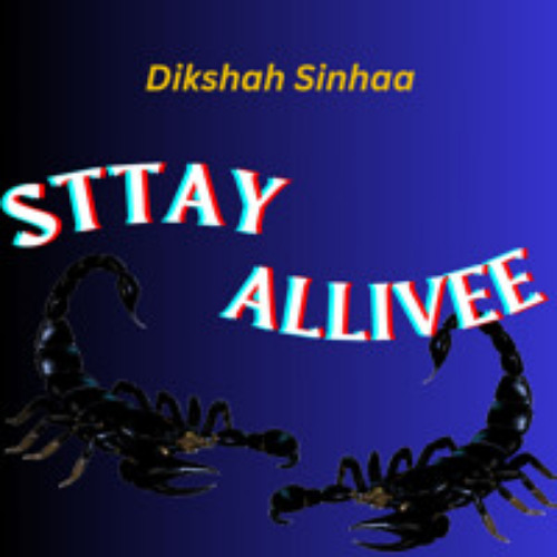 STTAY ALLIVEE
