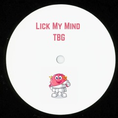 Lick My Mind [FREE D/L]