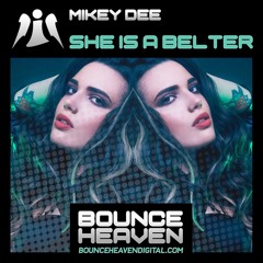 Mikey Dee - She Is A Belter (Radio Edit)