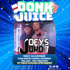 Joey-S & Jord Donk Juice Promo