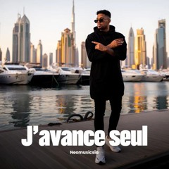 J'avance seul
