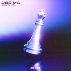 DOG.MA - Movin On (Dub Mix)