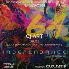 Independance #64@RadiOzora 2020 November | CJ Art Exclusive Guest Mix
