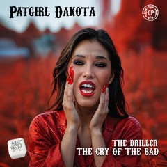 The Cry of the Bad. The Driller