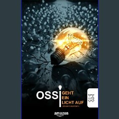 [Ebook] ⚡ Ossi geht ein Licht auf: Ein Urbanes Märchen (German Edition) Full Pdf