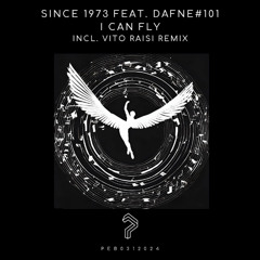 Feat. Dafne#101 - I Can Fly (Original Mix)