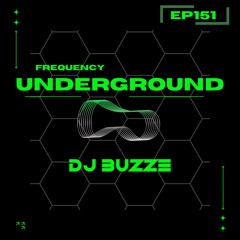 Frequency Underground | Episode 151 | DJ Buzze [house/funk/disco]