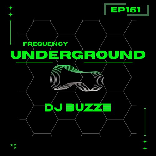 Frequency Underground | Episode 151 | DJ Buzze [house/funk/disco]