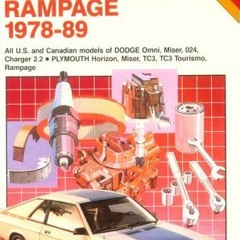 [READ] [EPUB KINDLE PDF EBOOK] Omni/Horizon Rampage, 1978-89 (Chilton's Repair Manual