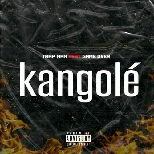 Trap Man - Kangolé (Ft. Game Over)