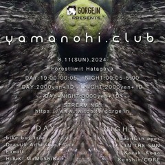 2024-08-11 yamanohi .club @ forestlimit Mix