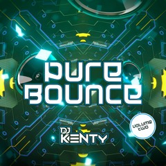 DJ Kenty - Pure Bounce Volume 2