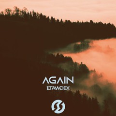 Etawdex - Again  (Radio Edit)