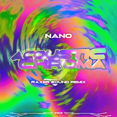 NaNo - Acoustic Chroma (Raxer Sound Remix)