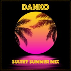Sultry Summer Mix