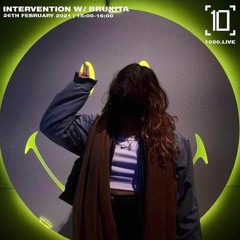 Intervention w/ Bruxita | 1020 Radio (26/02/2021)