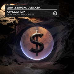 Jim Zerga, Adixia - Mallorca