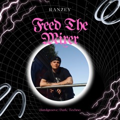 Feed The Mixer (3-Channel Hardgroove/ Dark/ Techno Set)