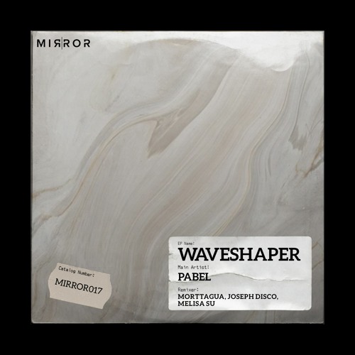 PREMIERE: Pabel - Waveshaper (Joseph Disco Remix)[Mirror Records]