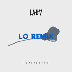 I Like Me Better (Lo Remix)
