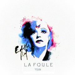 La Foule (Edith Piaf rework)