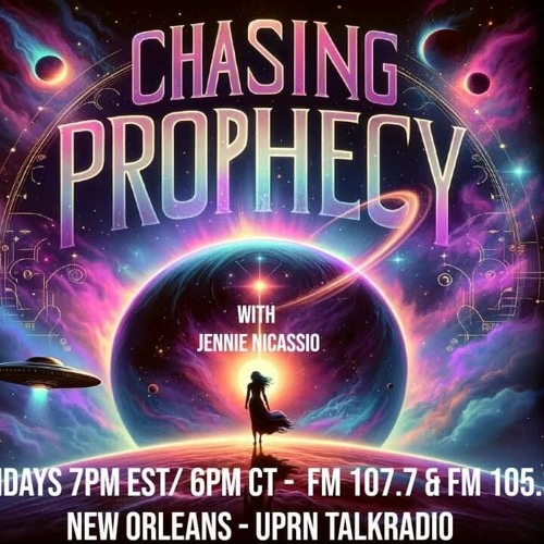 CHASING PROPHECY RADIO  MAY 7  2024 DOMINIQUE O GORMAN