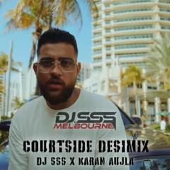 Courtside (Desimix) - DJ SSS x Karan Aujla - New Punjabi Remix 2025