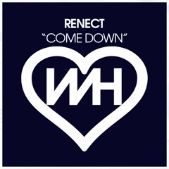 Renect - Come Down (Original Mix)