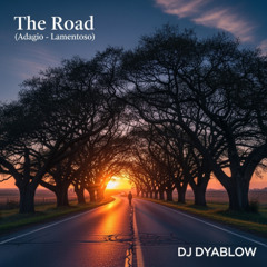 The Road (Adagio – Lamentoso)