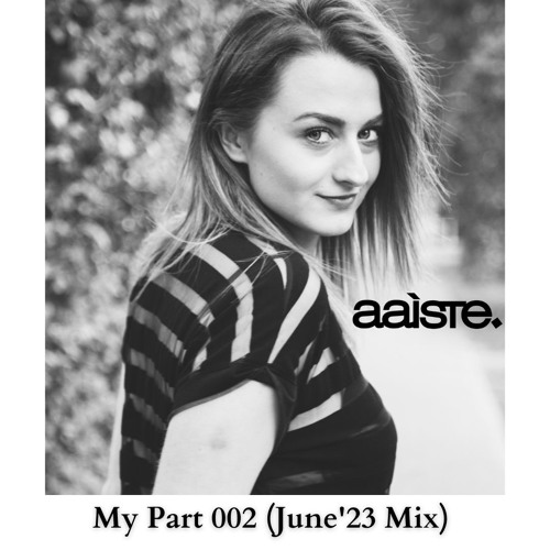 My Part 002 (June'23 mix)