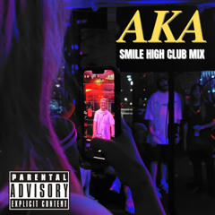 AKA SMILE HIGH