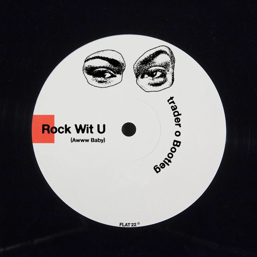 Rock Wit U (Awww Baby) [trader o Bootleg]