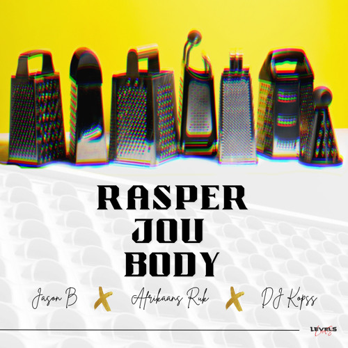 Jason B - Rasper Jou Body [ft Afrikaans Ruk]