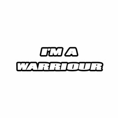 I'm A Warriour - Stu - C Mix