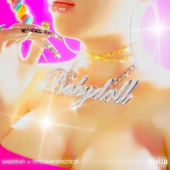 BABYDOLL - S4BRINA feat. Ayesha Erotica