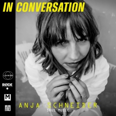 In Conversation: Anja Schneider [Sous Music]