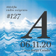 127. Uma Espécie de Azul Radio Show 06.11.20 (English)