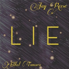 L I E (Jay Reese & Ethel Tamara Collab)
