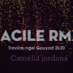 Camelia Jordana Remix Gouyade TraviceNgel