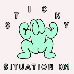 STICKY SITUATION 001