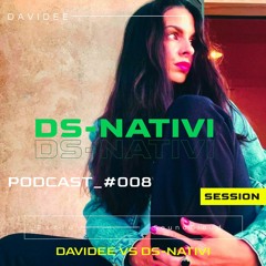 PODCAST#008 DSNATIVI - DAVIDEE