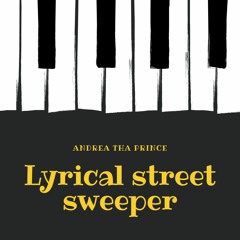 Lyrical Street Sweeper