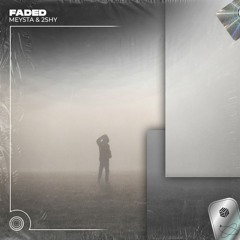 MEYSTA & 2Shy - Faded (Techno Remix)
