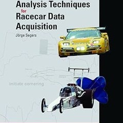 !^DOWNLOAD PDF$ Analysis Techniques for Racecar Data Acquisition Online Book By  Jorge Segers (